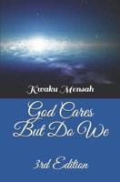 God Cares But Do We