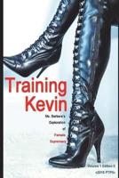 Training Kevin