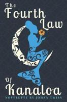 The Fourth Law of Kanaloa