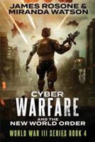 Cyber Warfare and the New World Order