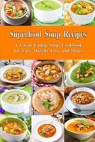 Superfood Soup Recipes