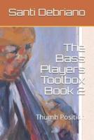 The Bass Players Toolbox Book 2: Thumb Position