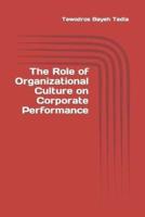 The Role of Organizational Culture on Corporate Performance