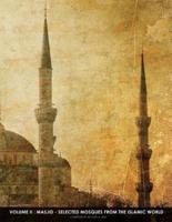 Masjid - Selected Mosques From The Islamic World 2