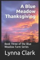 A Blue Meadow Thanksgiving