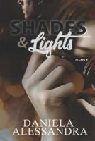 Shades & Lights