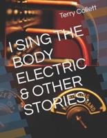 I Sing the Body Electric & Other Stories.
