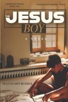 The Jesus Boy: The One Who Would Change the World