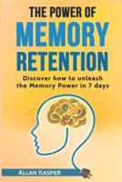 The Power Of Memory Retention