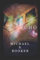 Echo: The Shadow Series