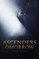 Ascenders: Omorrow (Book Three)