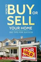 How to Buy or Sell Your Home