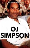 The Untold Story of OJ SIMPSON