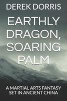 Earthly Dragon, Soaring Palm