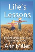 Life’s Lessons: Evolving Strong Democracy by Sharing Success