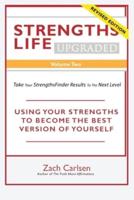 Strengths Life Upgraded, Volume Two