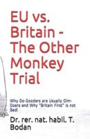 EU Vs. Britain - The Other Monkey Trial