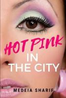 Hot Pink in the City