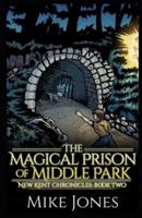 The Magical Prison of Middle Park