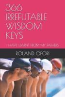 366 Irrefutable Wisdom Keys