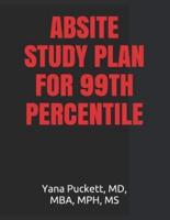 Absite Study Plan for 99th Percentile