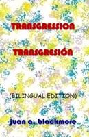 TRANSGRESSION / TRANSGRESIÓN
