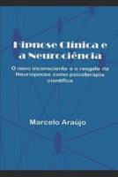 Hipnose Clínica E a Neurociência