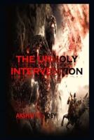 The Unholy Intervention