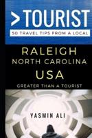 Greater Than a Tourist - Raleigh North Carolina USA