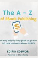 The a - Z of eBook Publishing
