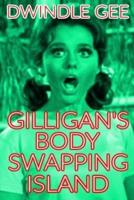 Gilligan's Body Swapping Island