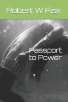 Passport to Power