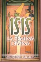 Isis : La Fémina Divina