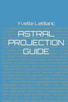 ASTRAL PROJECTION GUIDE