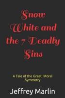 Snow White and the 7 Deadly Sins