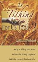 Is Tithing for Us Today?