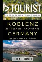Greater Than a Tourist - Koblenz Rhineland - Palatinate Germany