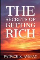 The Secrets of Getting Rich