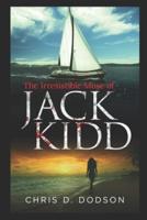 The Irresistible Muse of Jack Kidd
