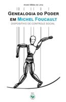 Genealogia Do Poder Em Michel Foucault