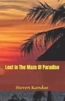 Lost In The Maze Of Paradise