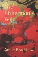 The Fisherman's Wife: The Nameless Ones