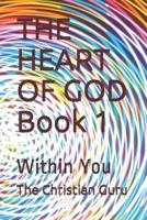 THE HEART OF GOD Book 1