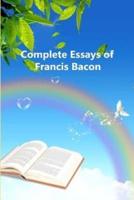 Complete Essays of Francis Bacon