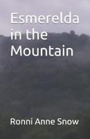 Esmerelda in the Mountain