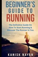 Beginner's Guide To Running