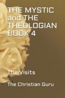 THE MYSTIC and THE THEOLOGIAN BOOK 4