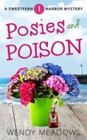 Posies and Poison