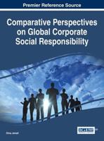 Comparative Perspectives on Global Corporate Social Responsibility