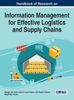 Handbook of Research on Information Management for Effective Logistics and Supply Chains